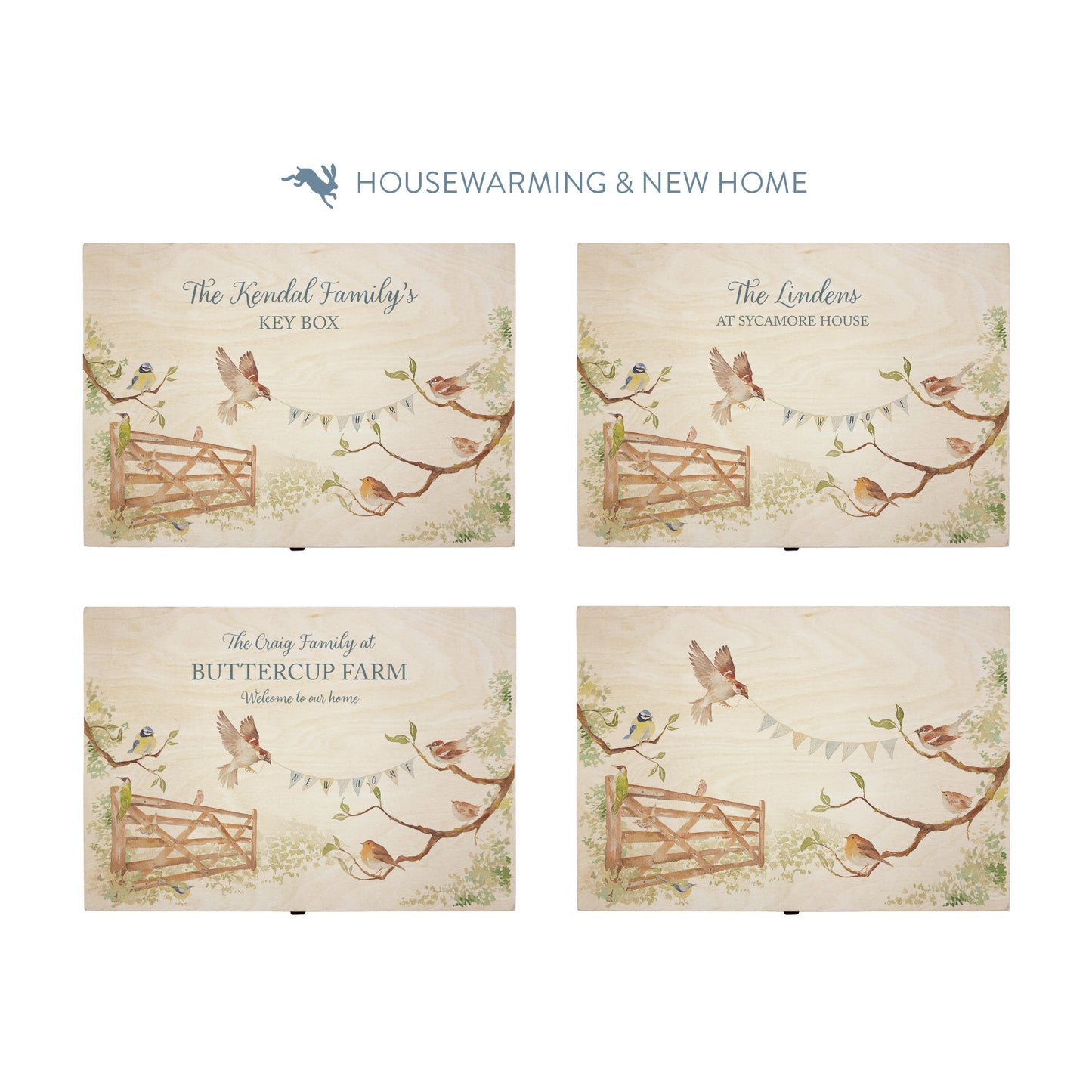 The picture shows our beautiful water colour design with a blue tit, robin, wren and two sparrows flying with a "new home" bunting. This shows example texts for how you can personalise your special keepsake boxes. The box can be personalised with names, house names, key boxes, memory boxes, or left plain letting the design shine.