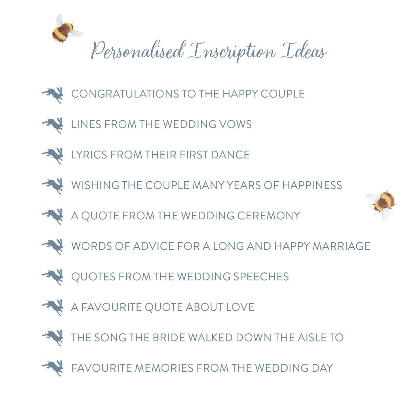 see some examples you can use to add an extra special touch with a unique inscription on the inside of your wooden personalised box for those special first dance songs, wedding vows, favourite quotes, verse from the ceremony, congratulations to the special couple and favourite memories from the special day