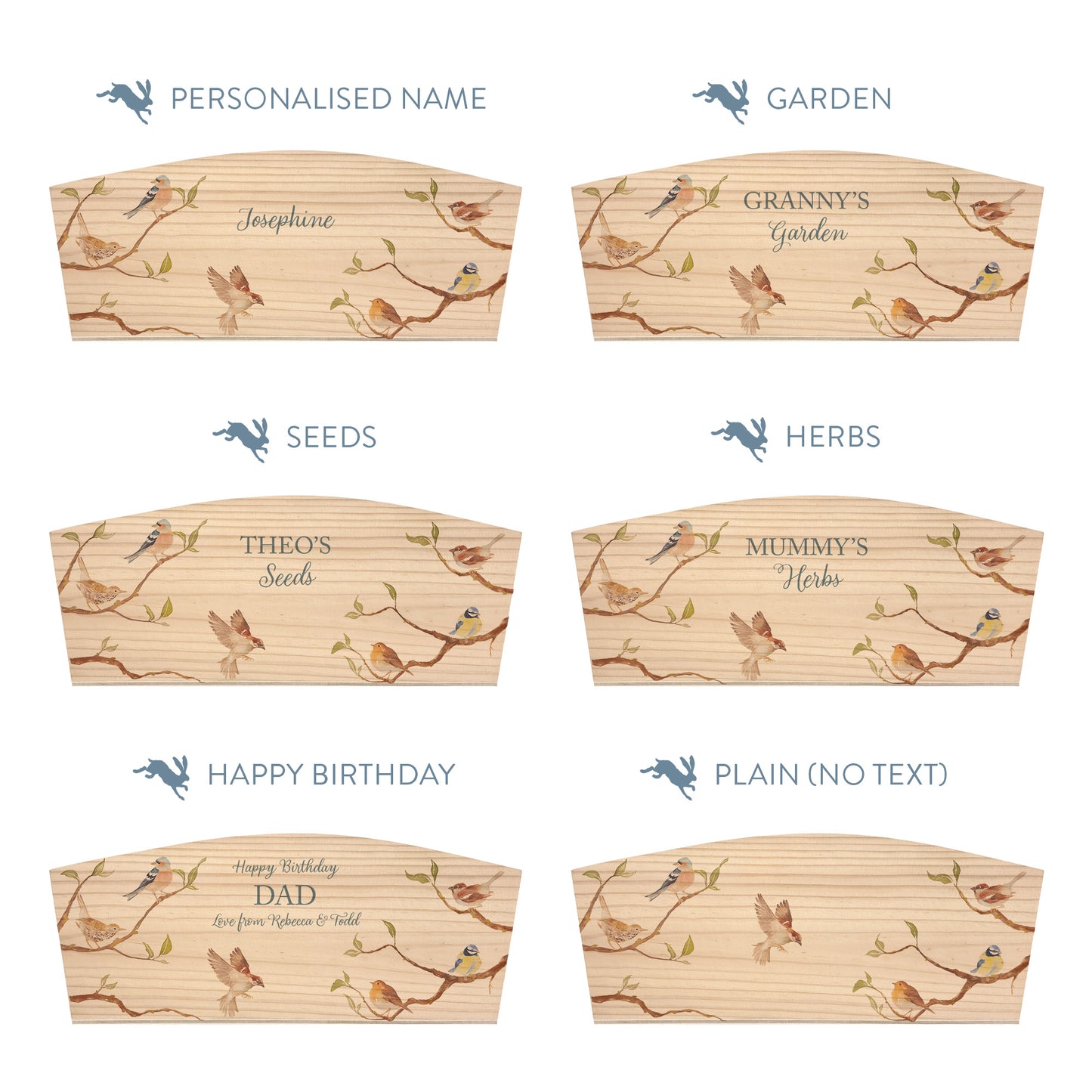 Personalised phrase options for an arched wooden planter box with a watercolour design of garden birds on branches. Choose your phrase to suit any occasion including birthday, wedding, new home, and a selection of gardening phrases.