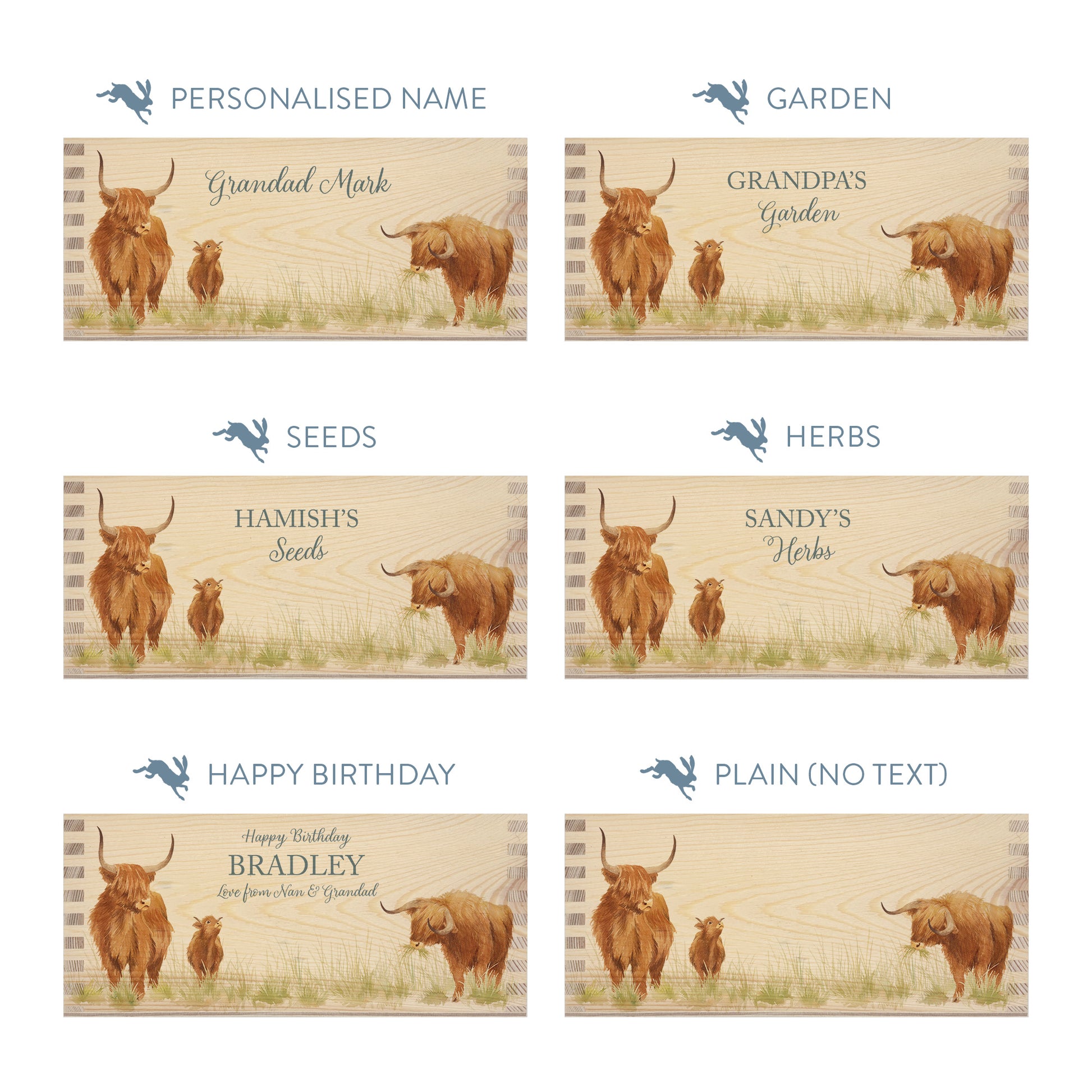Personalised phrase options for a rectangle wooden planter box with a watercolour design of a hairy highland cow family. Choose your phrase to suit any occasion including birthday, wedding, new home, and a selection of gardening phrases.