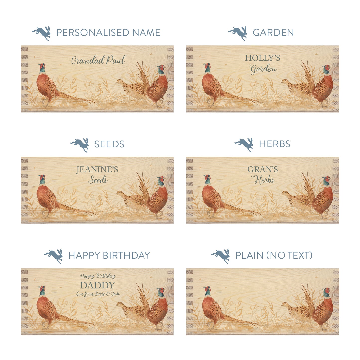 Personalised phrase options for a rectangle wooden planter box with a watercolour design of pheasants in a golden field. Choose your phrase to suit any occasion including birthday, wedding, new home, and a selection of gardening phrases.