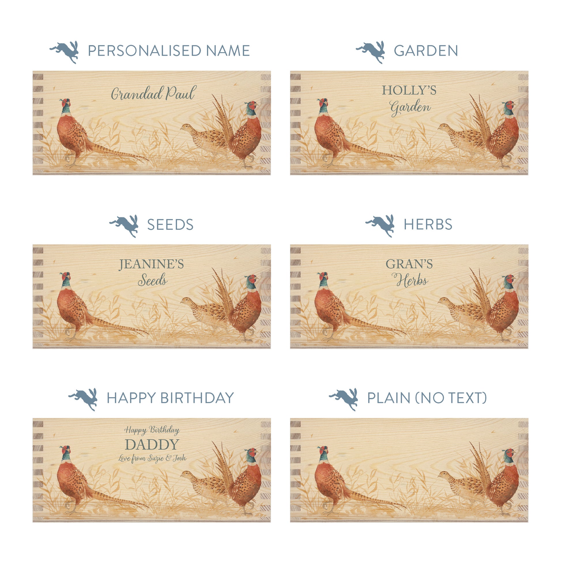Personalised phrase options for a rectangle wooden planter box with a watercolour design of pheasants in a golden field. Choose your phrase to suit any occasion including birthday, wedding, new home, and a selection of gardening phrases.
