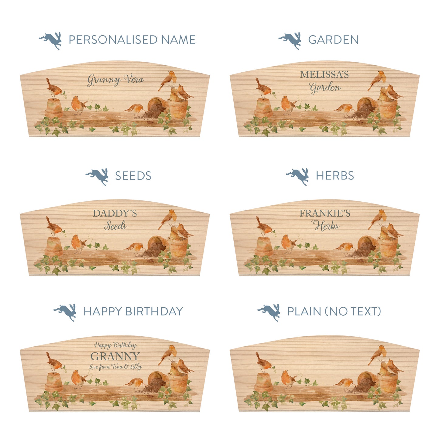 Personalised phrase options for an arched wooden planter box with a watercolour design of robins causing mischief in the potting shed. Choose your phrase to suit any occasion including birthday, wedding, new home, and a selection of gardening phrases.